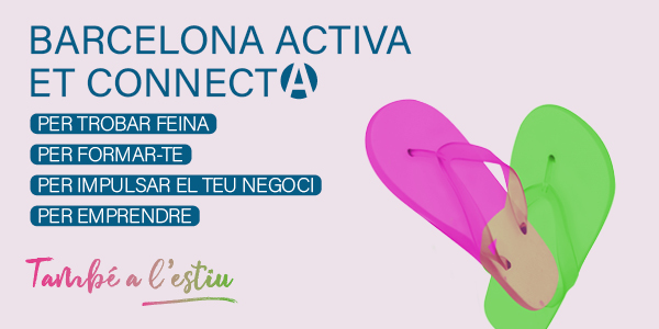 Barcelona Activa tampoc para ni a l'estiu!