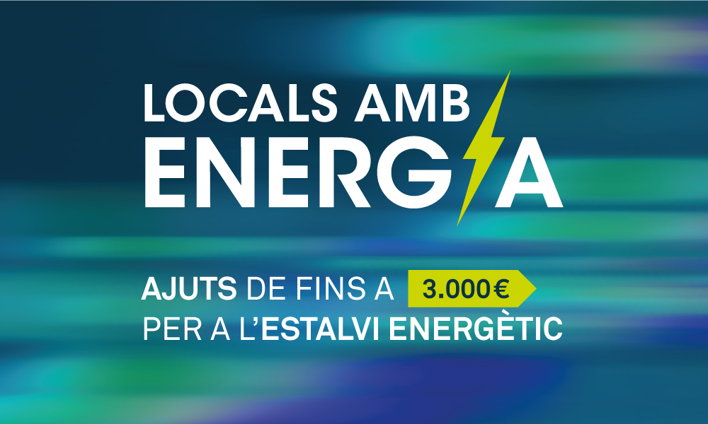 Imatge dels ajuts 'Locals amb energia'.