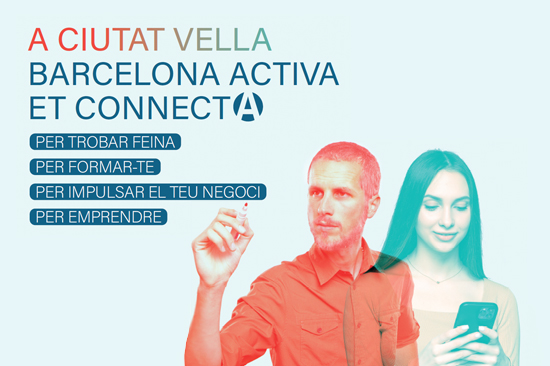 Barcelona Activa promotes a campaign about the services of Ciutat Vella