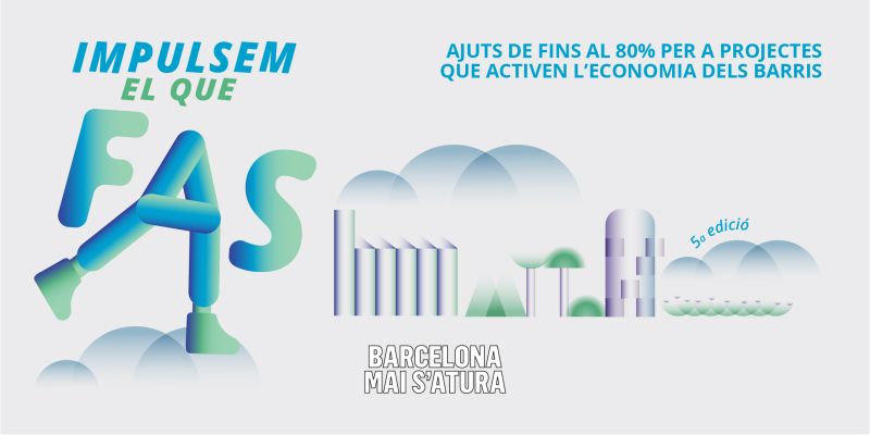La convocatoria está destinada a proyectos que impulsen la economía en los barrios y distritos de la ciudad de Barcelona
